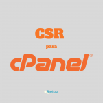 Cómo generar CSR para cPanel