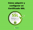 Cómo adquirir y configurar un certificado SSL desde el Área de Clientes