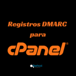 Configurar un registro DMARC en cPanel