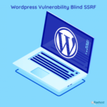 <strong>Vulnerabilidad Blind SSRF en WordPress</strong>